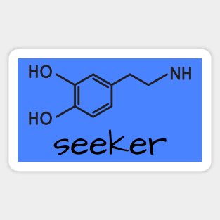 Dopamine Seeker Sticker